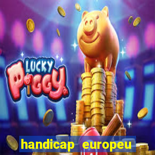 handicap europeu empate 1